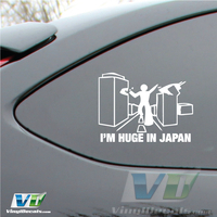 I'm Huge in Japan Vinyl Decal