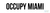 Miami - Custom City Occupy Movement Vinyl Decal Sticker