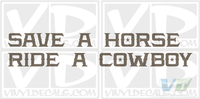 Save a Horse Ride a Cowboy Vinyl Decal