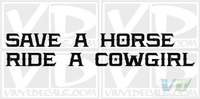 Save a Horse Ride a Cowgirl Vinyl Decal